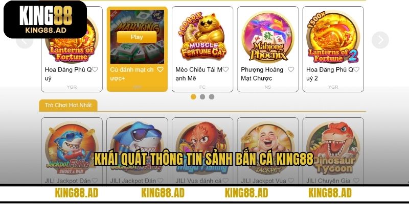 Khái quát thông tin sảnh bắn cá KING88 Khái quát thông tin sảnh bắn cá KING88