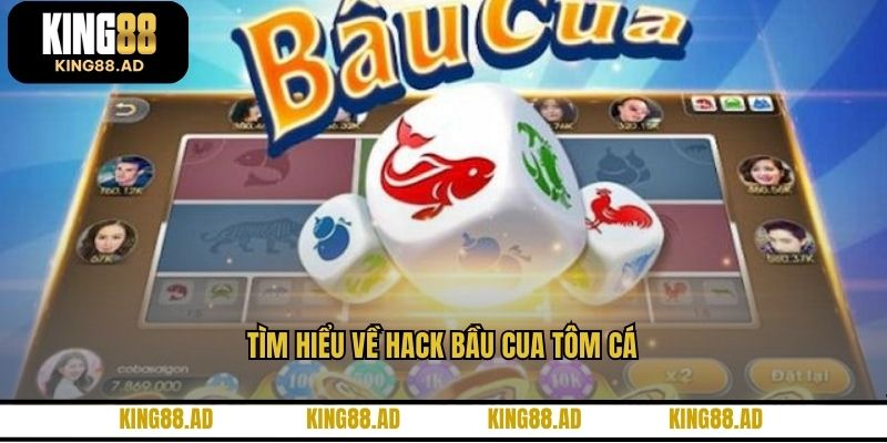 Tìm hiểu về hack bầu cua tôm cá Tìm hiểu về hack bầu cua tôm cá